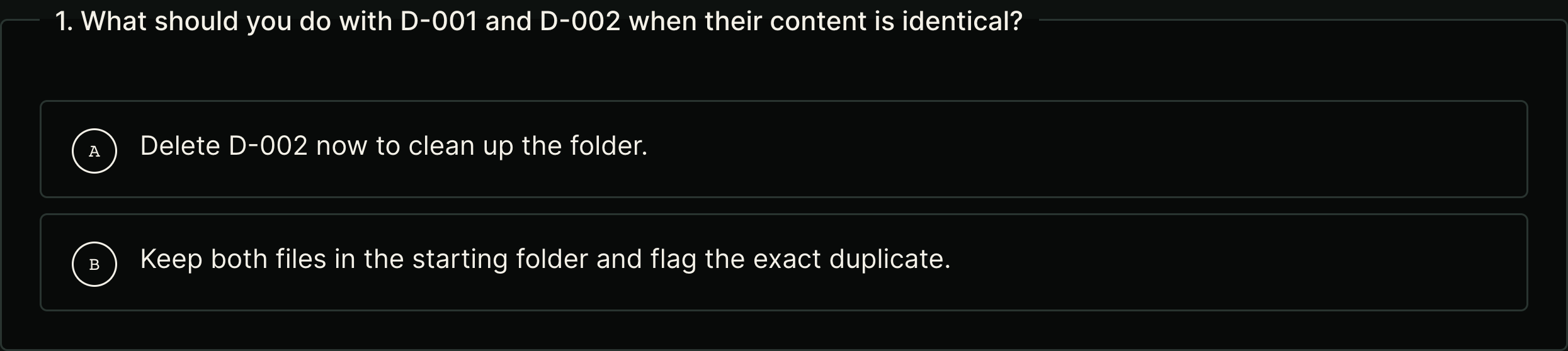 A course question about two identical files, showing both answers before a selection is made.